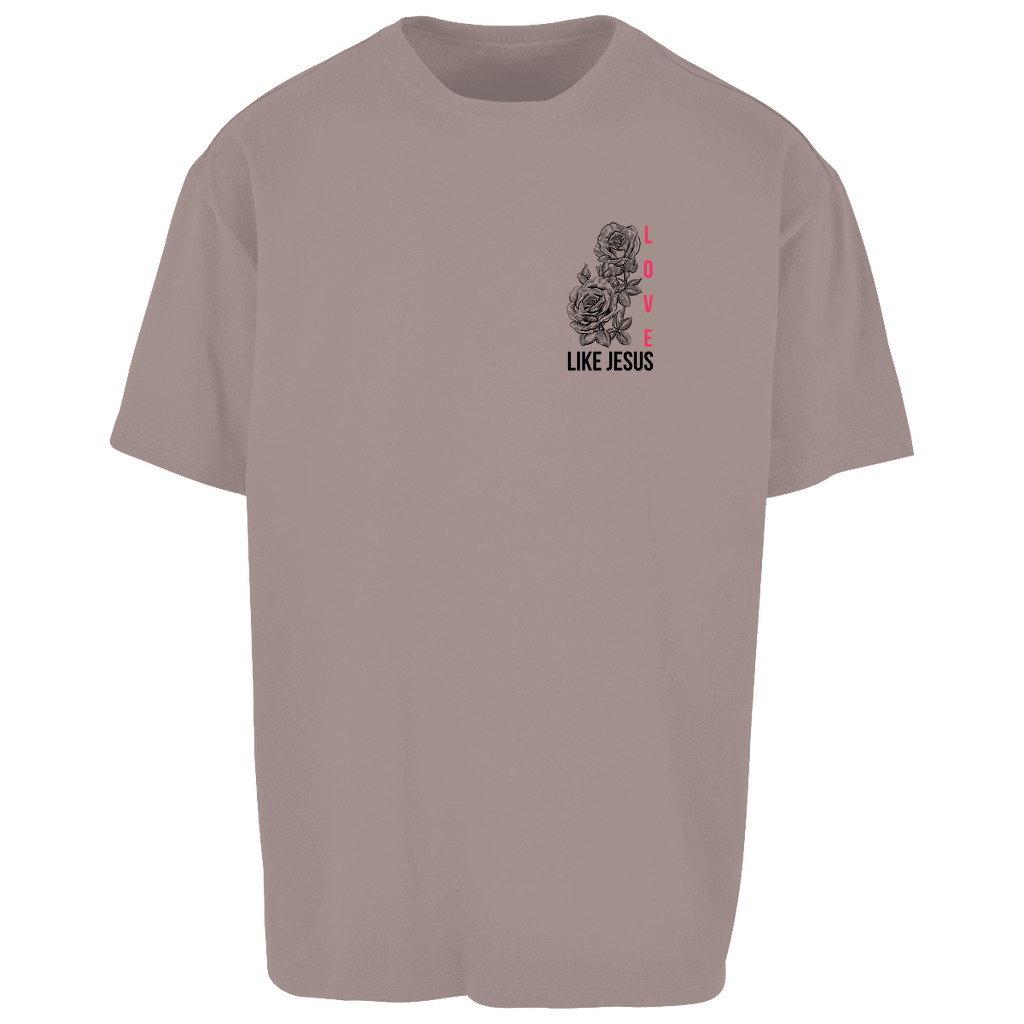 Love like Jesus - Oversize Shirt