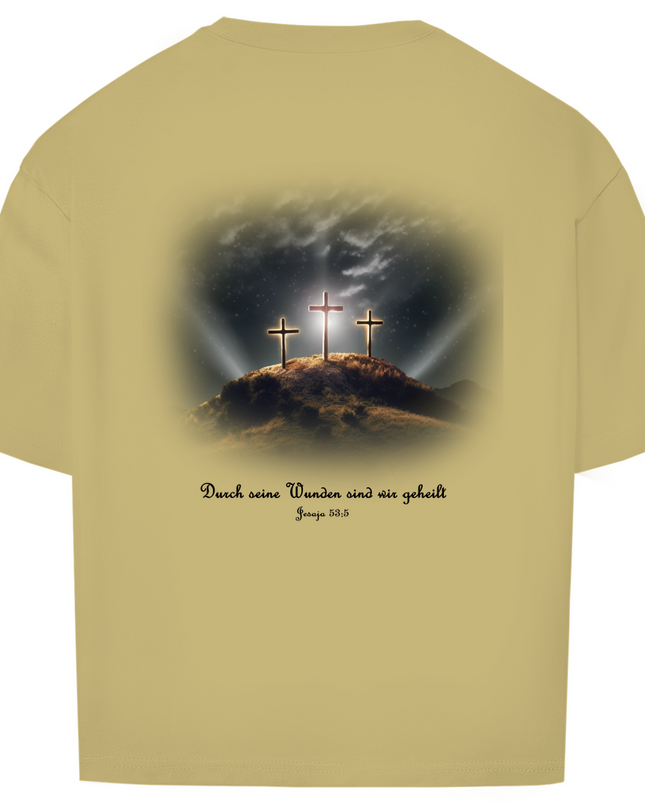Durch Seine Wunden 3 Kreuze - Unisex Shirt Oversize