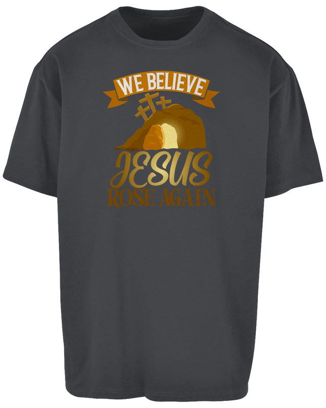We believe - Unisex Shirt Oversize