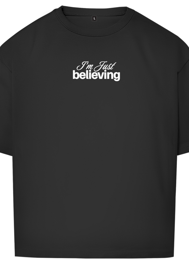 Believing - Unisex Shirt Oversize