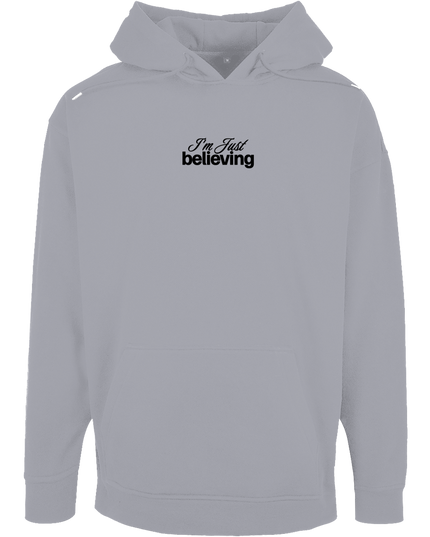 Believing - Unisex Hoodie Oversize