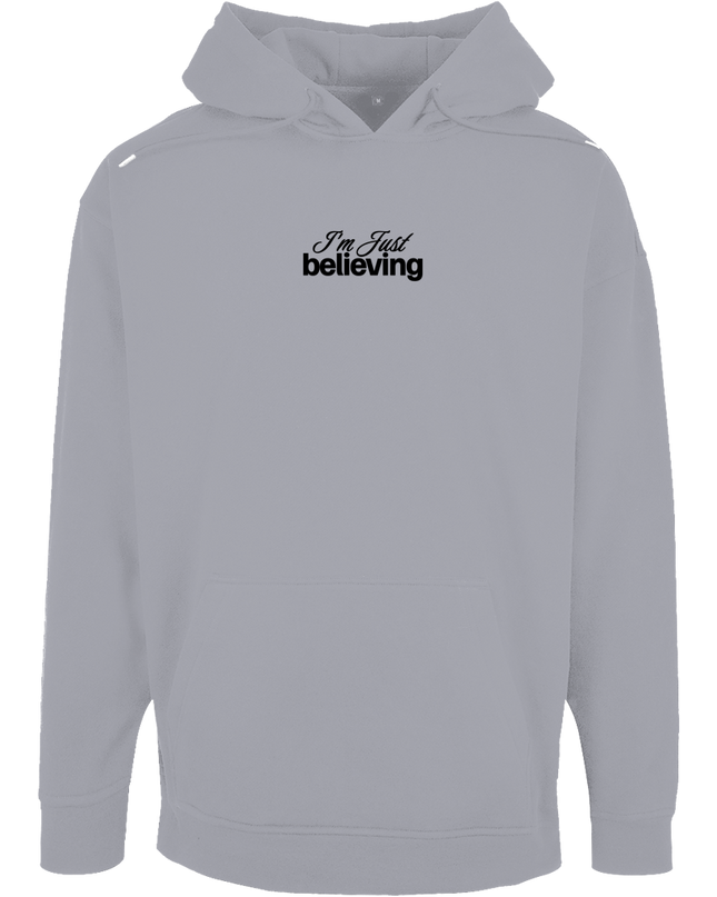 Believing - Unisex Hoodie Oversize