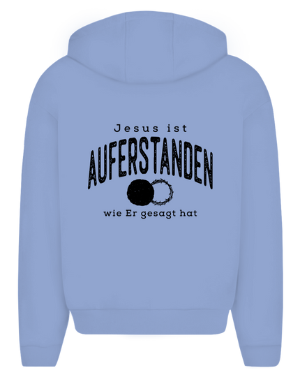Auferstanden - Unisex Zipper Hoodie Oversize