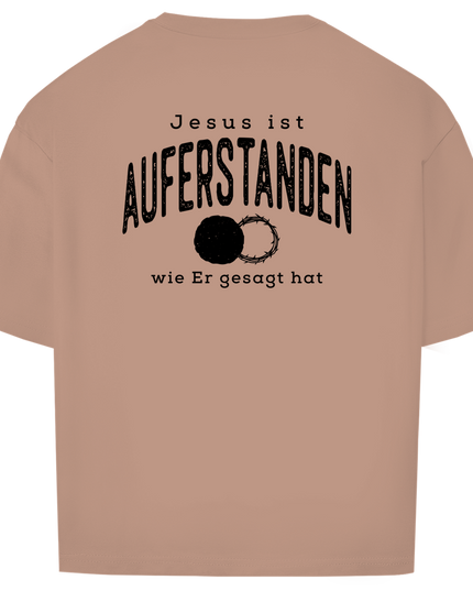 Auferstanden - Unisex Shirt Oversize