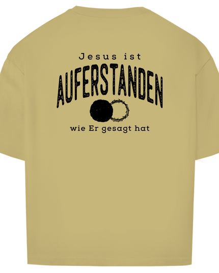 Auferstanden - Unisex Shirt Oversize