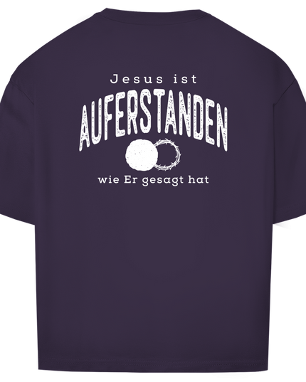 Auferstanden - Unisex Shirt Oversize