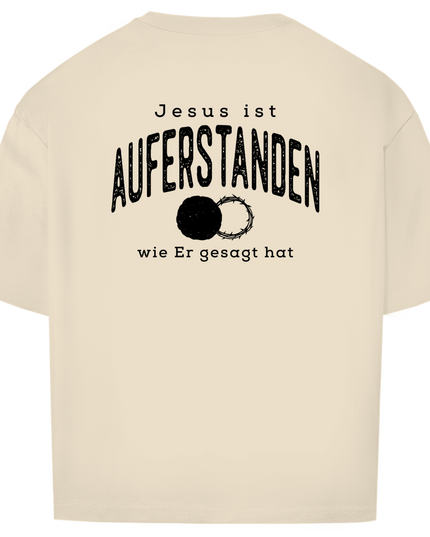 Auferstanden - Unisex Shirt Oversize