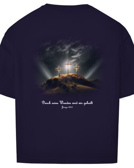Durch Seine Wunden 3 Kreuze - Unisex Shirt Oversize