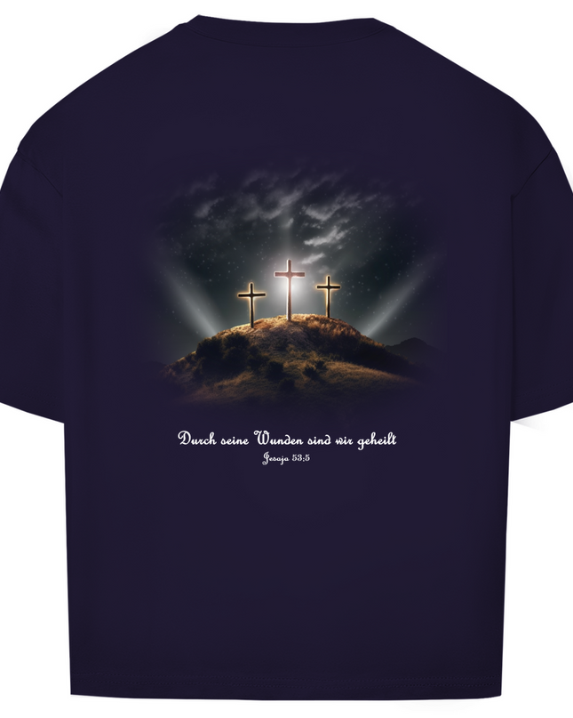 Durch Seine Wunden 3 Kreuze - Unisex Shirt Oversize