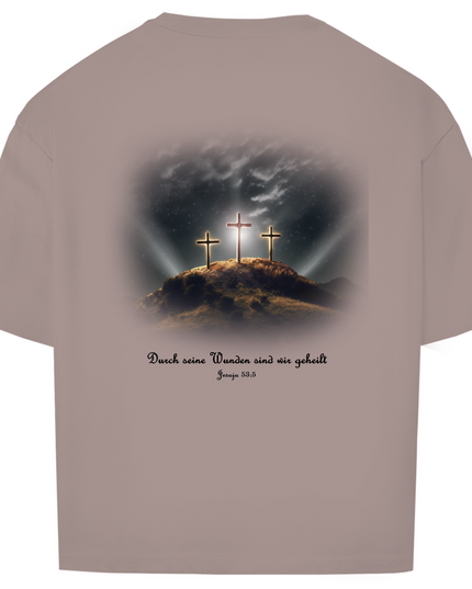 Durch Seine Wunden 3 Kreuze - Unisex Shirt Oversize