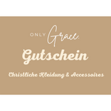 OnlyGrace Geschenkgutschein