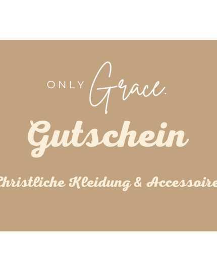 OnlyGrace - Geschenkgutschein