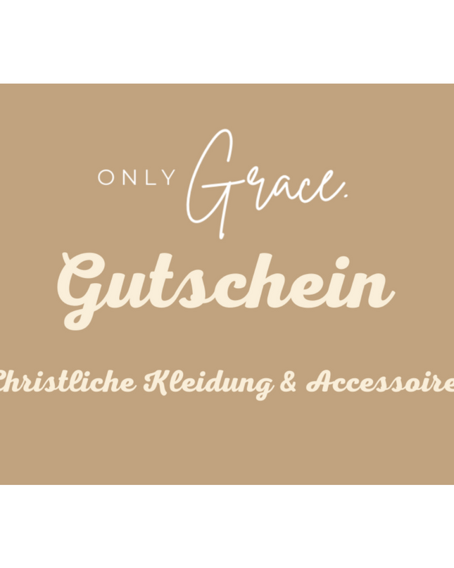 OnlyGrace - Geschenkgutschein