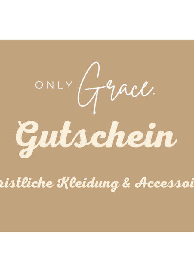 OnlyGrace - Geschenkgutschein