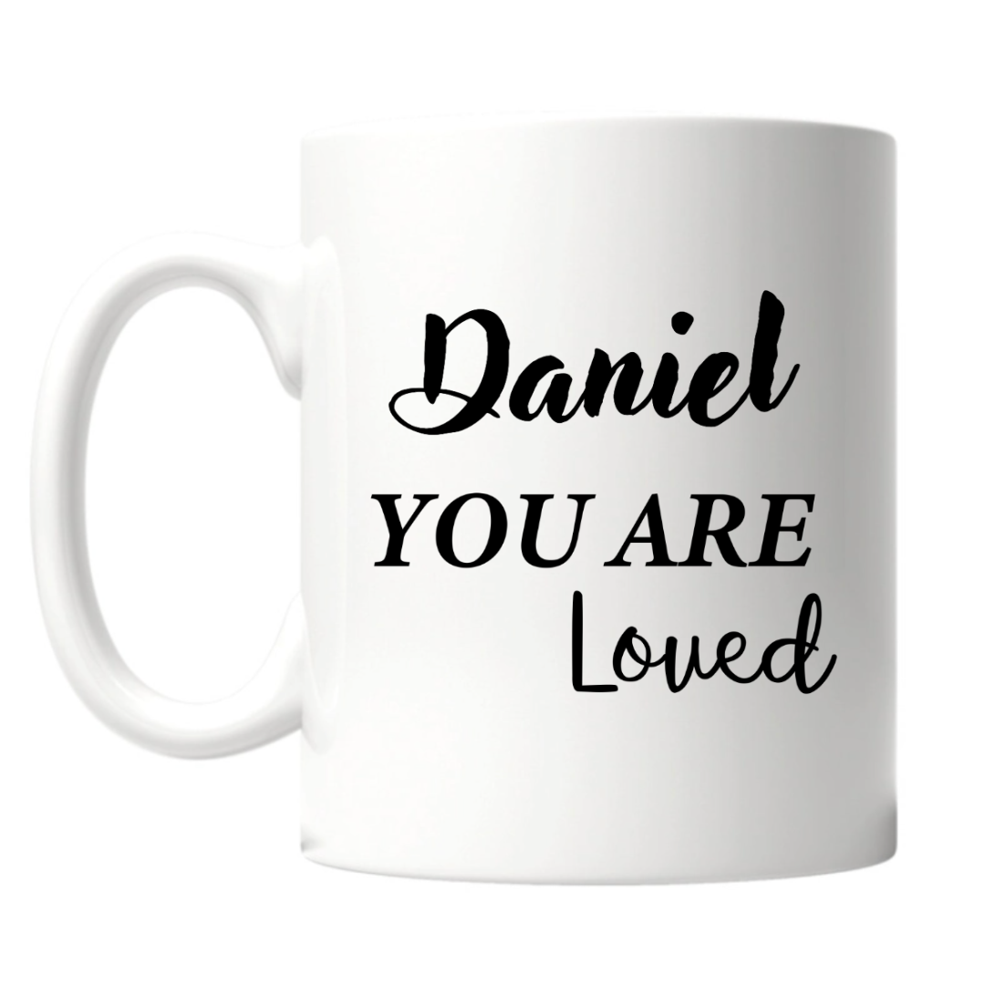 You are Loved + Wunschname - Tasse