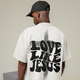 Love Like Jesus - Oversized Shirt (vacancy, backprint)