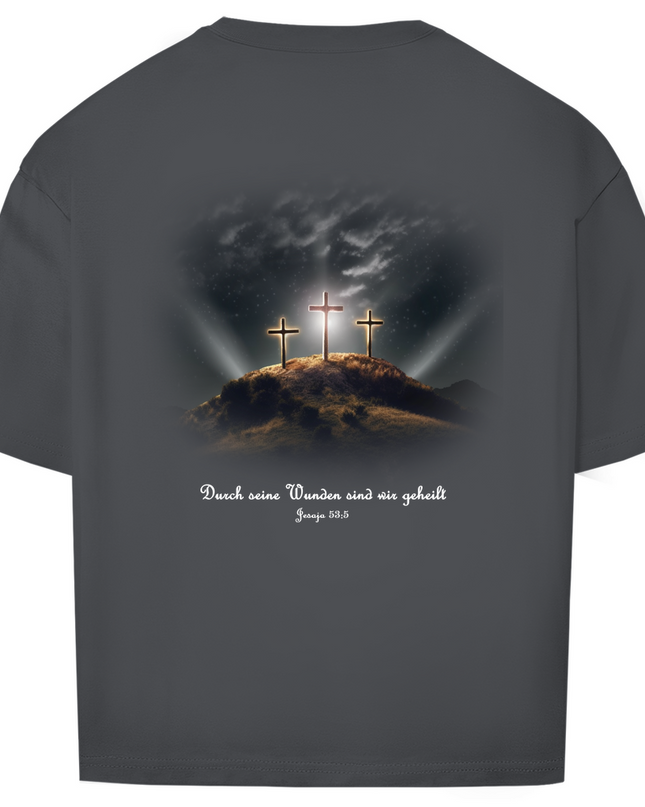 Durch Seine Wunden 3 Kreuze - Unisex Shirt Oversize