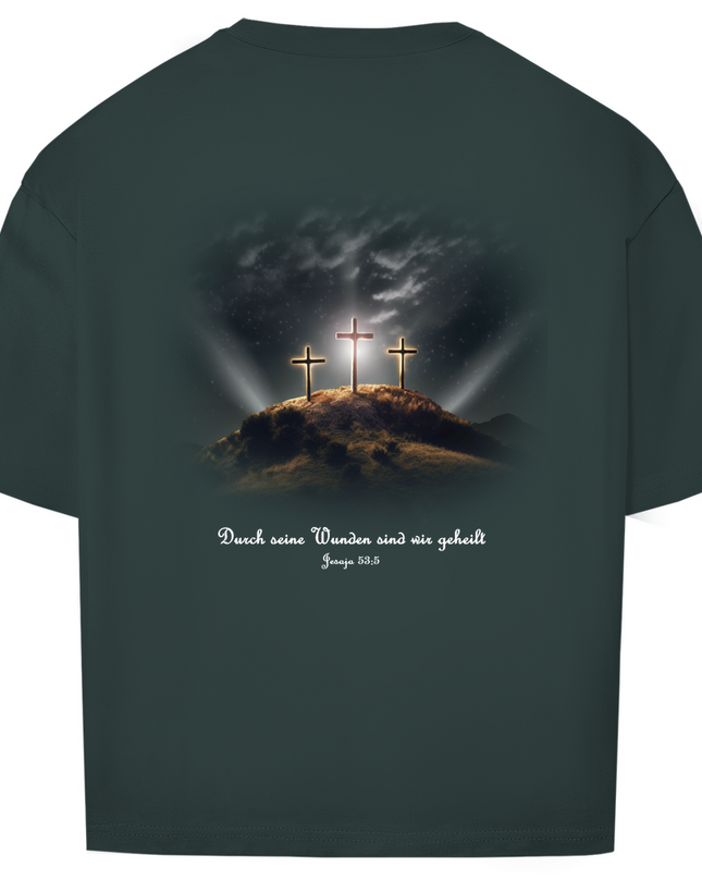 Durch Seine Wunden 3 Kreuze - Unisex Shirt Oversize