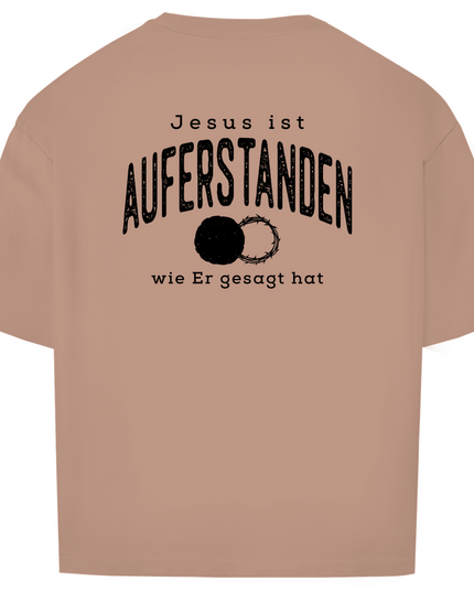 Auferstanden - Unisex Shirt Oversize