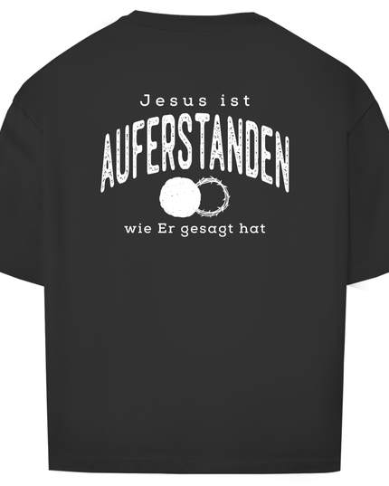 Auferstanden - Unisex Shirt Oversize