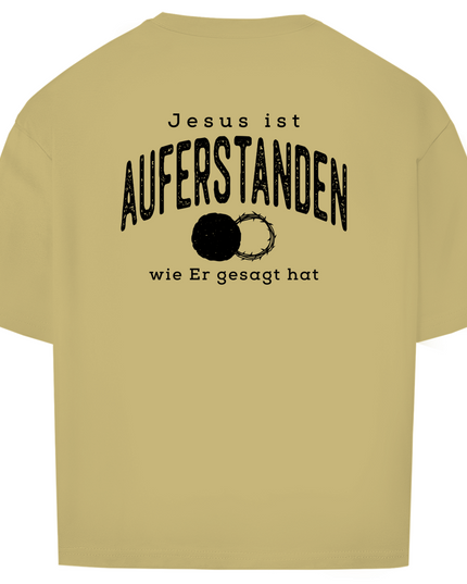 Auferstanden - Unisex Shirt Oversize