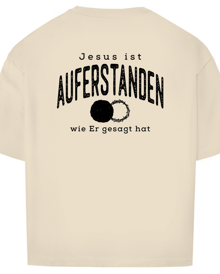 Auferstanden - Unisex Shirt Oversize