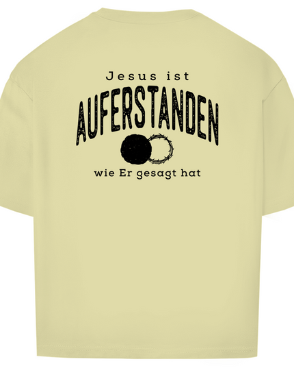 Auferstanden - Unisex Shirt Oversize