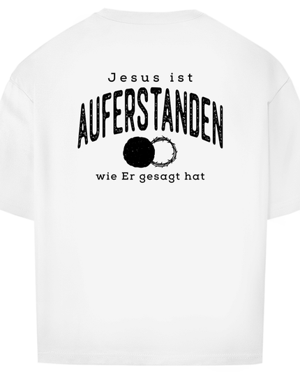Auferstanden - Unisex Shirt Oversize