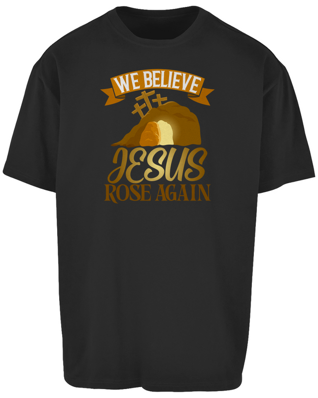 We believe - Unisex Shirt Oversize