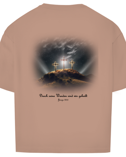 Durch Seine Wunden 3 Kreuze - Unisex Shirt Oversize