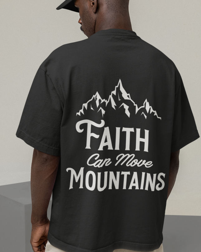 Faith can move mountains - Oversized Shirt (vacancy, backprint)