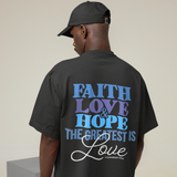 Faith Hope Love - Oversized Shirt (vacancy, backprint)